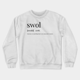 Swol Definition Crewneck Sweatshirt